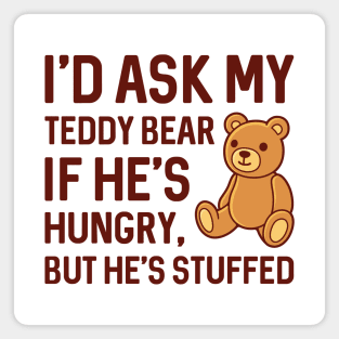 Hungry Teddy Bear Magnet